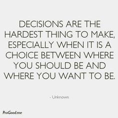 tough decision quotes about making hard decisions in life