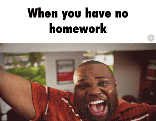 No homework gif picture