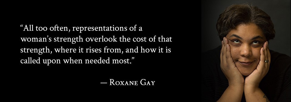roxane gay quotes the past how over something