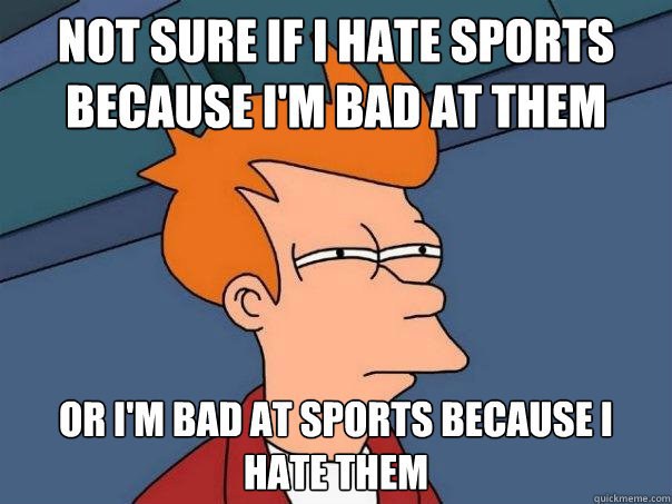 4 Things I Learned From Being Bad At Sports