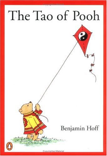 an analysis of the story the tao of pooh by benjamin hoff an analysis of the story the tao of pooh by benjamin hoff