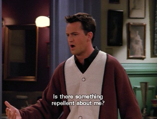 15 Reasons College Has Turned You Into Chandler Bing