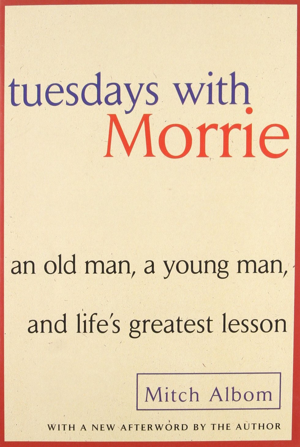 tuesdays with morrie book report Bookreport tuesdays with morrie: an old man, a young man, and life’s greatest lesson by mitch albom submit by: jonick boguat submit to: christelyn mandaya sti. tuesdays with morrie book report Bookreport tuesdays with morrie: an old man, a young man, and life’s greatest lesson by mitch albom submit by: jonick boguat submit to: christelyn mandaya sti.