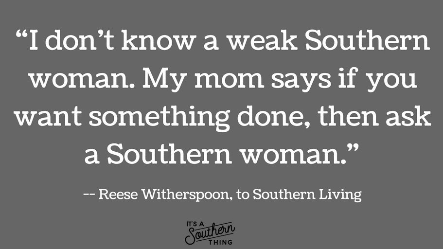 11 Quotes About Southern Women That Are Just So True Its A Southern Thing