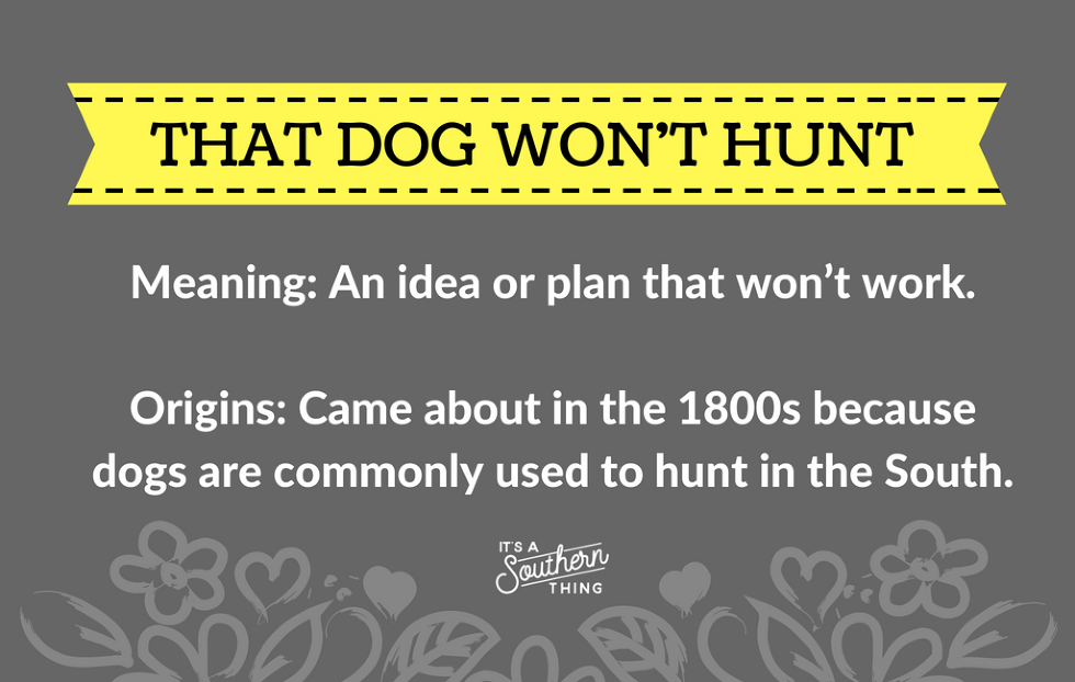 Colorful Southern Phrases And Their Origins It s A Southern Thing