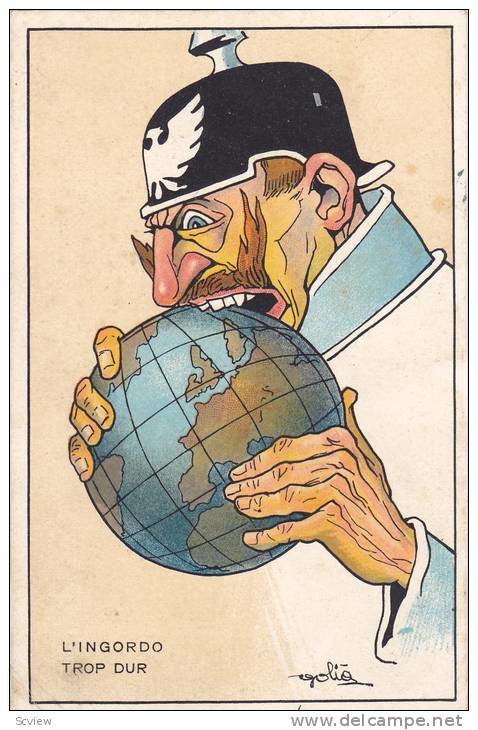 This is a poster with the title, "Too Hard." This demonstrates Kaiser Wilhelm trying to swallow the world, but he fails and i