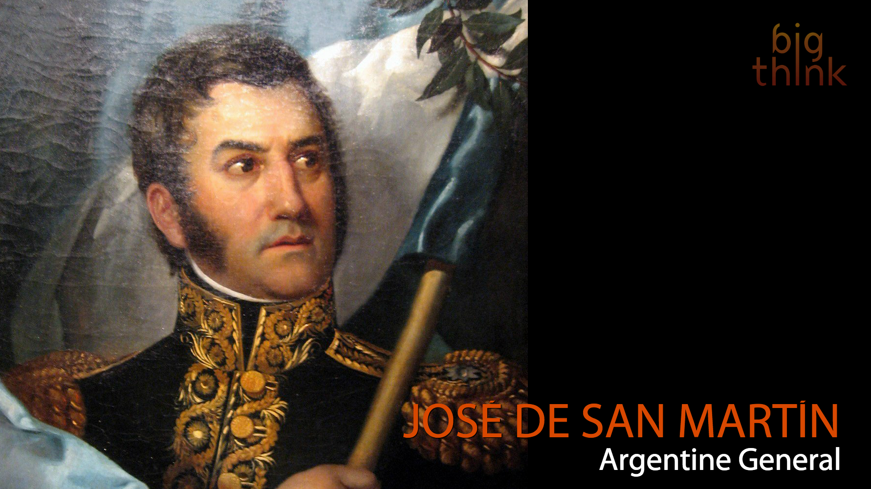 Lessons From Jose De San Martin There Are No Quiet Revolutions Big Think