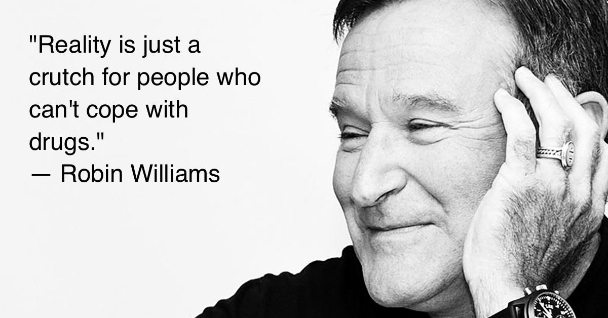 7 Wonderful Quotes About Depression From The Great Robin Williams - GOOD