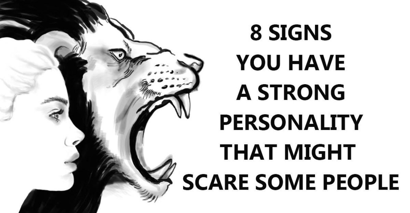 8-signs-you-have-a-strong-personality-that-might-scare-some-people