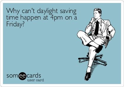 Daylight Saving Time 2018 Best Funny Memes Second Nexus