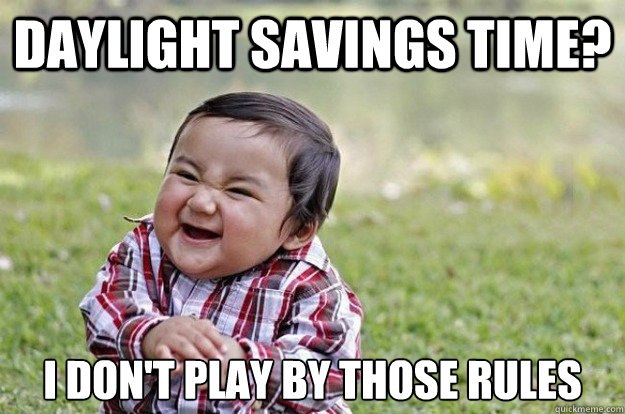 Daylight Saving Time 2018 Best Funny Memes Second Nexus