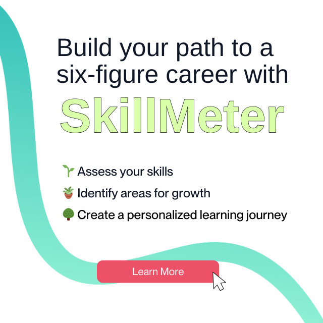 Build your path to a six-figure career with SkillMeter