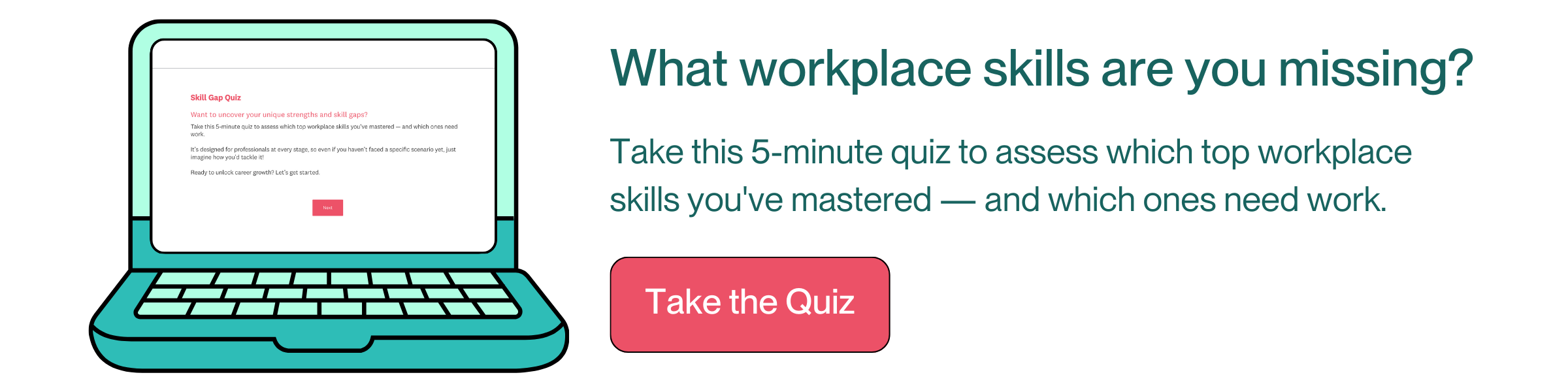 Uncover your unique strengths and skill gaps with this 5-minute quiz