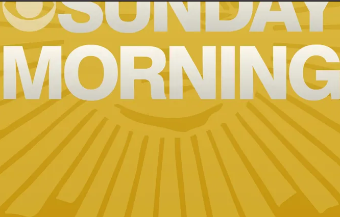 CBS Sunday Morning