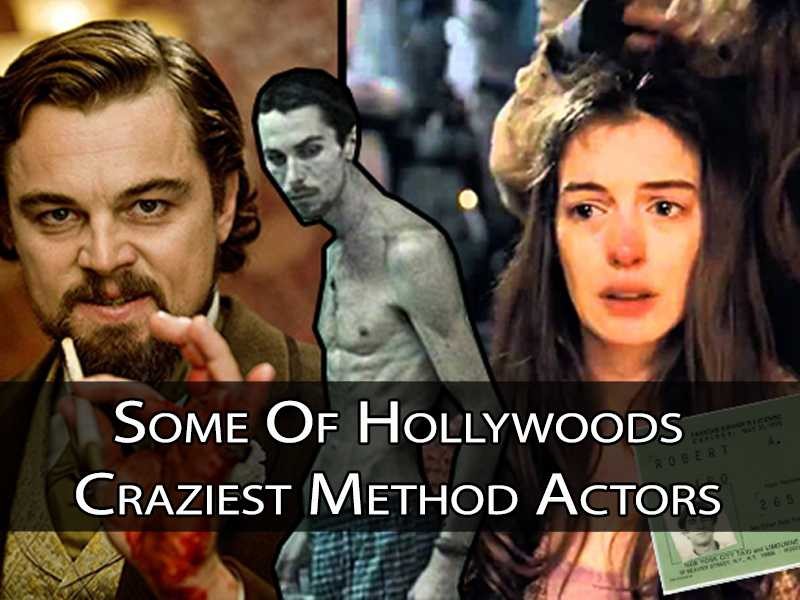 Method Actors Do The Craziest Things Popdust