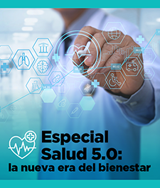 Especial Salud 5.0: la nueva era del bienestar
