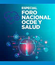 Especial Foro Nacional OCDE y Salud
