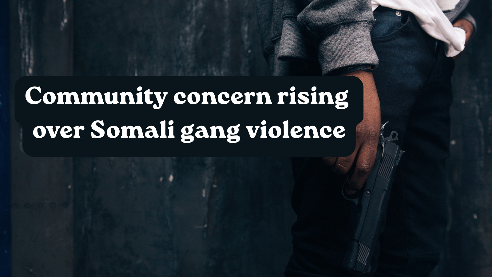 Law enforcement agencies face significant challenges arresting, prosecuting Somali gang members