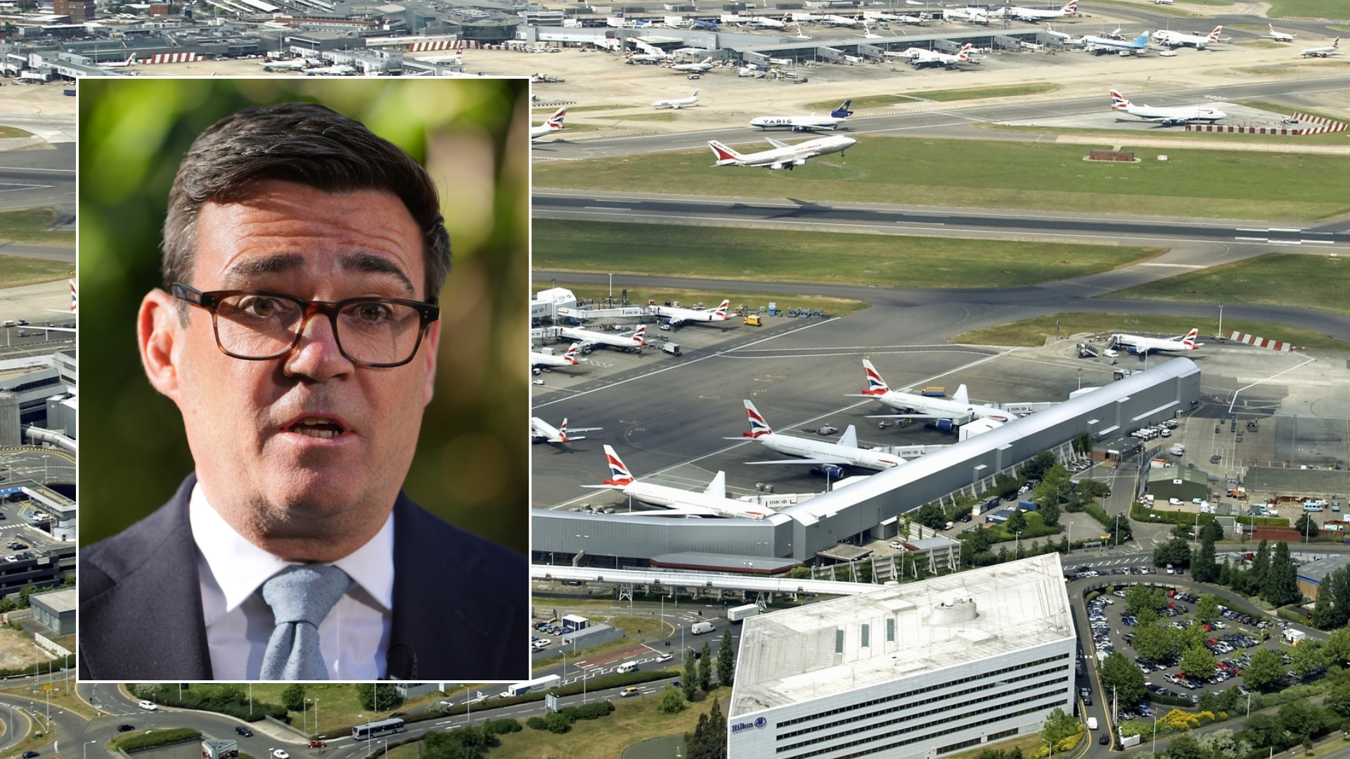Heathrow third runway cast into doubt as Andy Burham 'unconvinced'